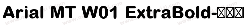 Arial MT W01 ExtraBold字体转换